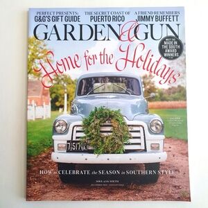 Garden & Gun Magazine December, 2023 January 2024 Home For The Holidays Gift